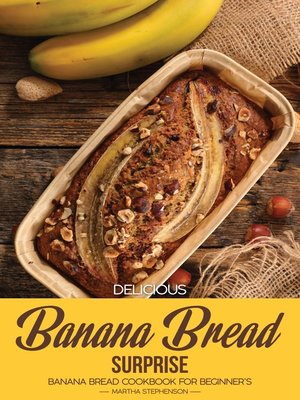 cover image of Delicious Banana Bread Surprise